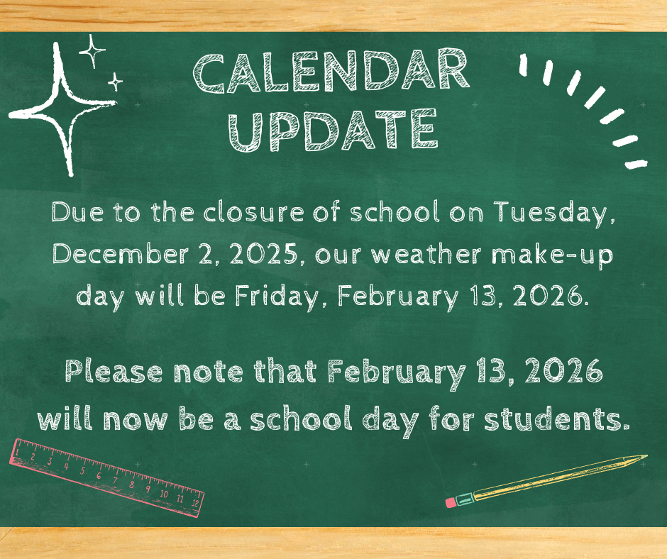 Calendar Update: Friday (2/13/26) - Snow Makeup Day